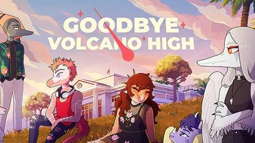 Goodbye Volcano High