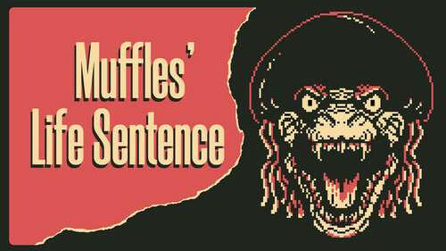 Muffles' Life Sentence